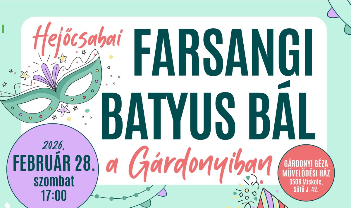 Farsangi bátyus bál Hejőcsabán – mulatság zenével, tánccal és meglepetésekkel