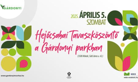 Hejőcsabai Tavaszköszöntő a Gárdonyi parkban szombaton