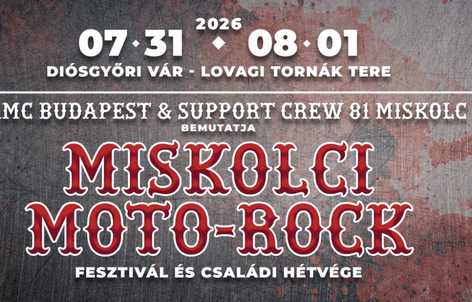 Miskolci Moto-Rock Fesztivál és Családi Hétvége