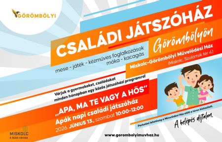 „Apa, ma Te vagy a HŐS” – apák napi családi játszóház