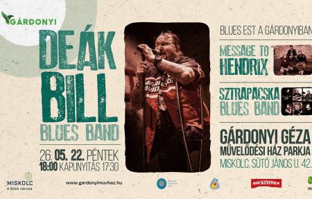 Blues est a Gárdonyiban: Deák Bill Blues Band - Message to Hendrix - Sztrapacska Blues Band