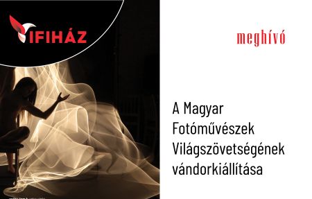 A Magyar Fotóművészek Világszövetségének vándorkiállítása